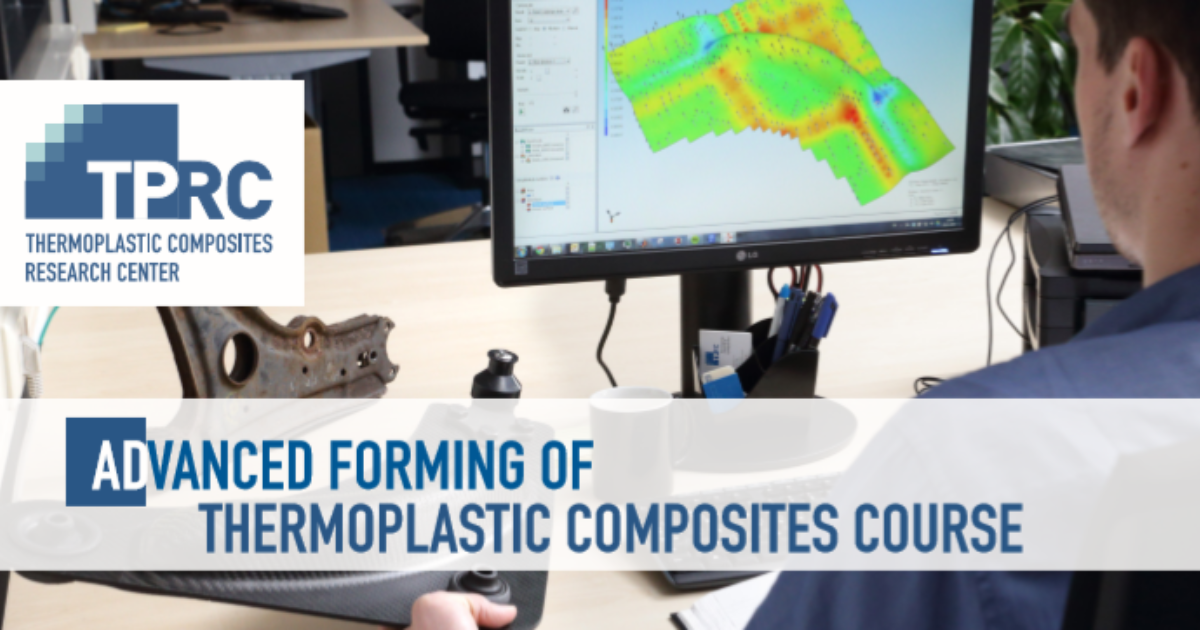 TPRC Advanced Forming of Thermoplastic Composites course